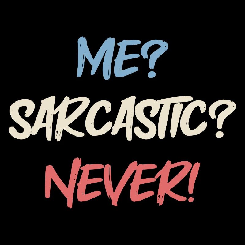 Sarkastisch sarcastique