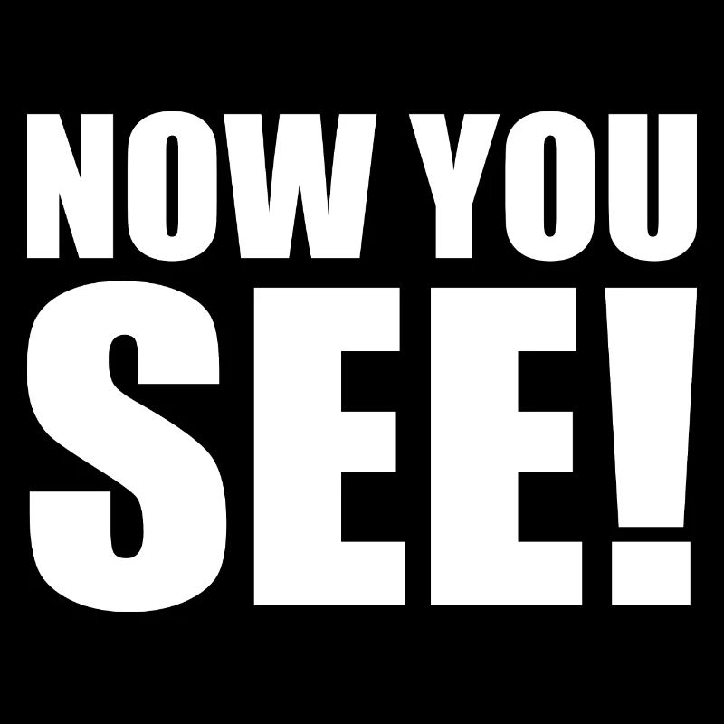 Now you see