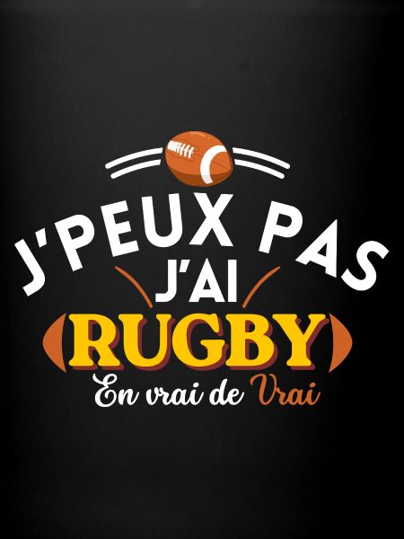 J'peux pas j'ai Rugby 