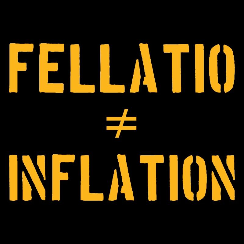 Lustig! 🤪 Fellatio ≠ Inflation