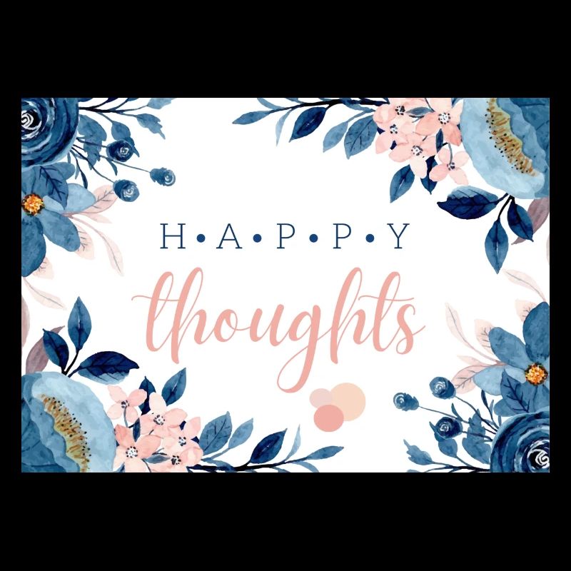 HAPPY THOUGHTS