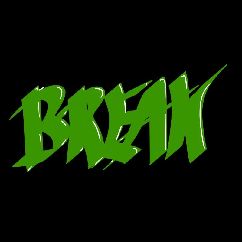 Graffiti Schriftzug Break