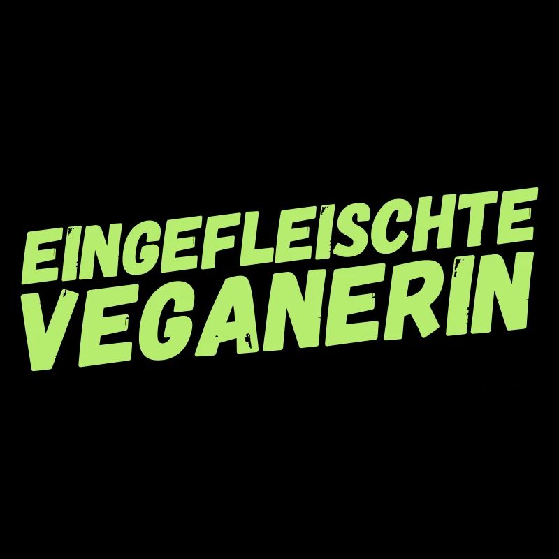 eingefleischte Veganerin
