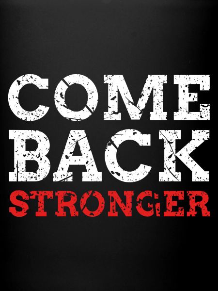 Come Back Stronger