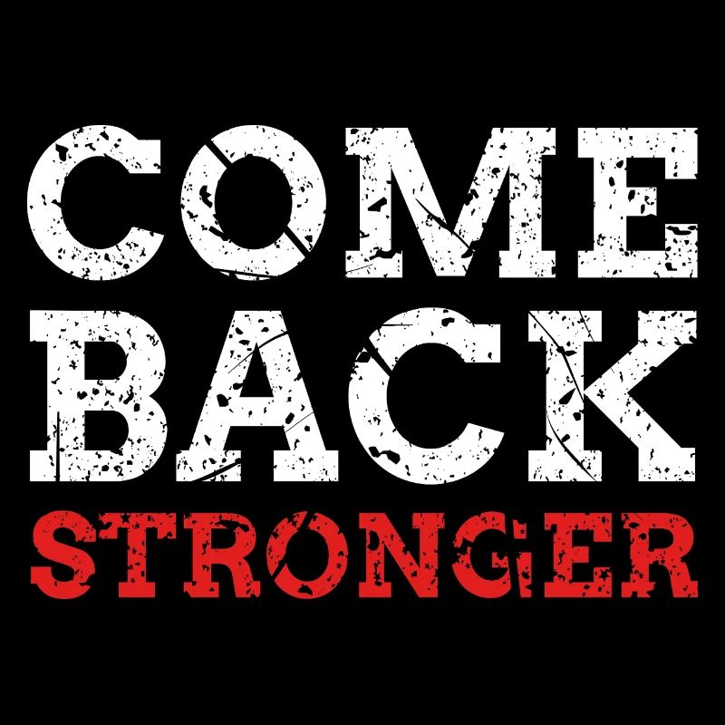 Come Back Stronger