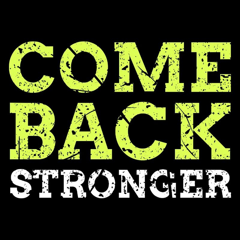 Come Back Stronger