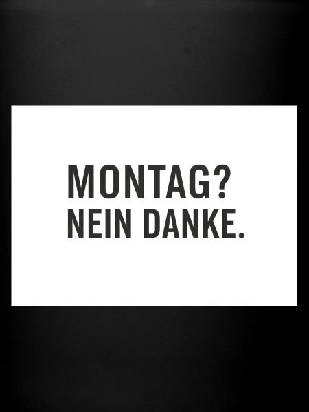 Lundi? Non merci.