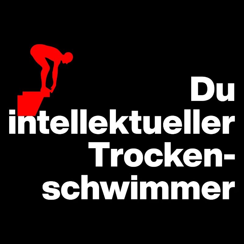 ESPÈCE DE NAGEUR SEC INTELLIGENT. SARCASME