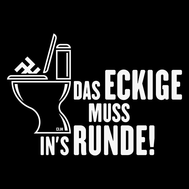 Das Eckige Muss In’s Runde! (Gegen Rechts / White)