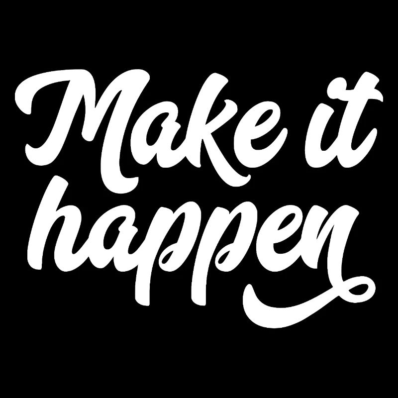 Make It Happen Typography