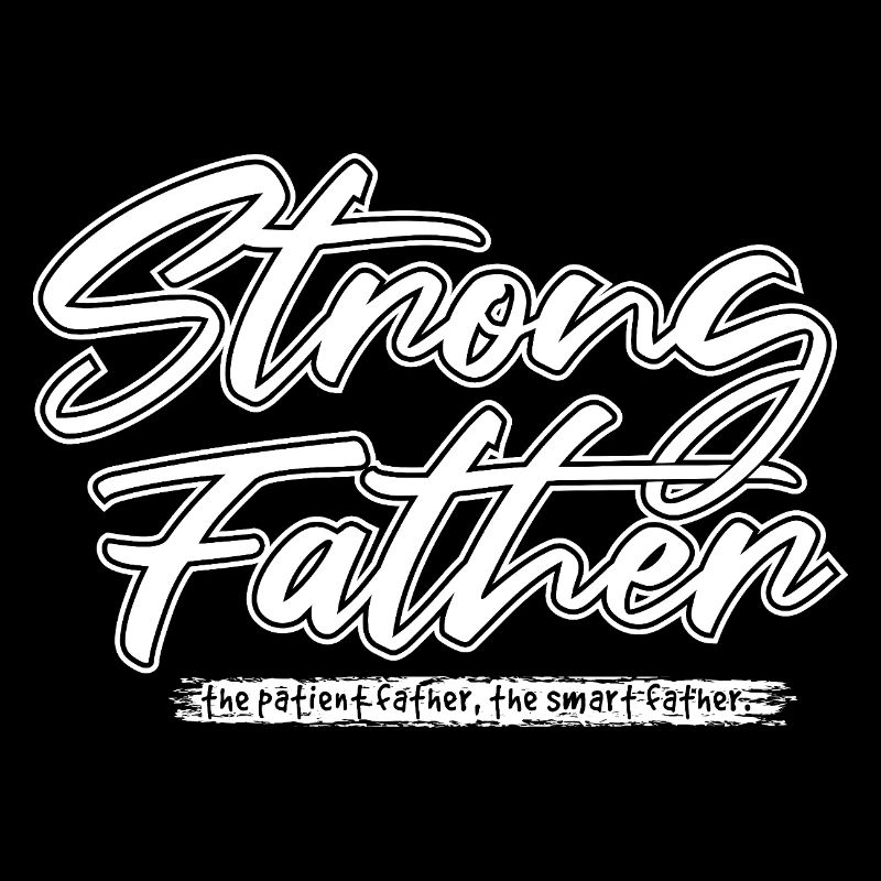 Strong Patient Smart Father Shirt
