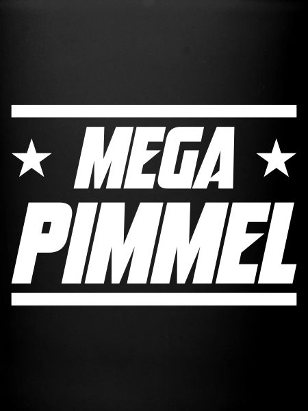 Mega Pimmel