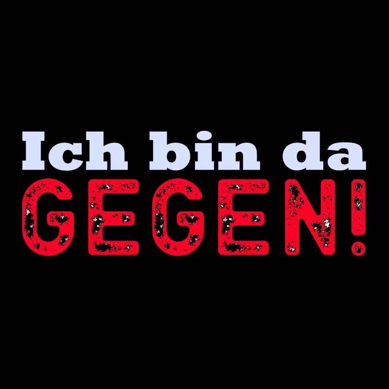 Ich bin dagegen!