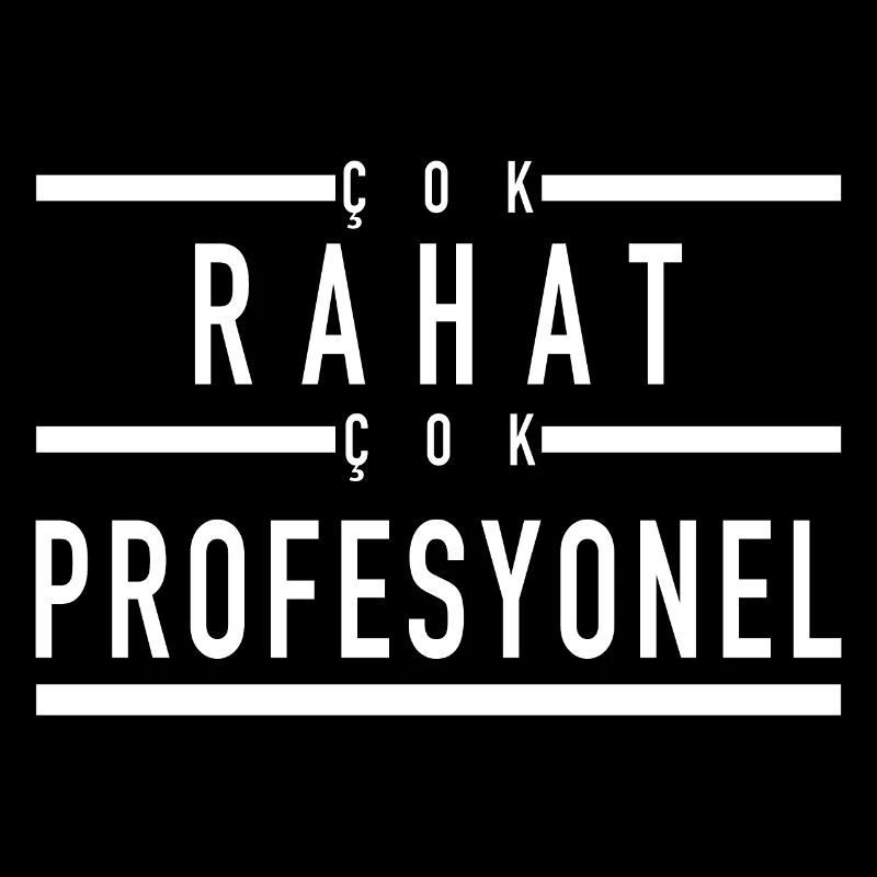 Cok rahat Cok profesyonel