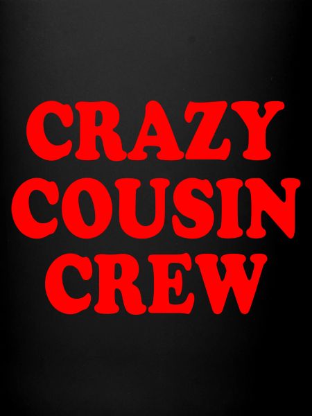 Crazy cousin crew