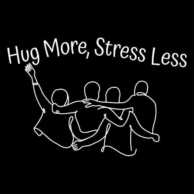 Hug More Stress Less