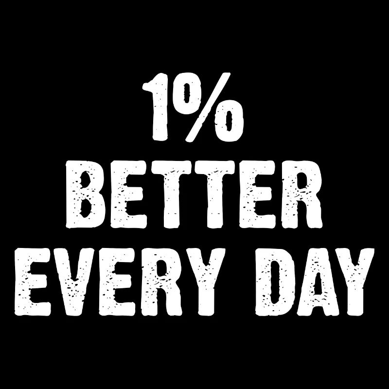 1% Better Every Day