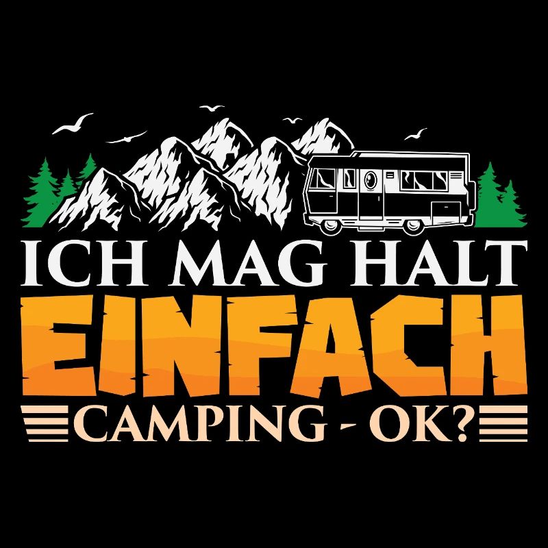 Camper Camping Wohnwagen Spruch