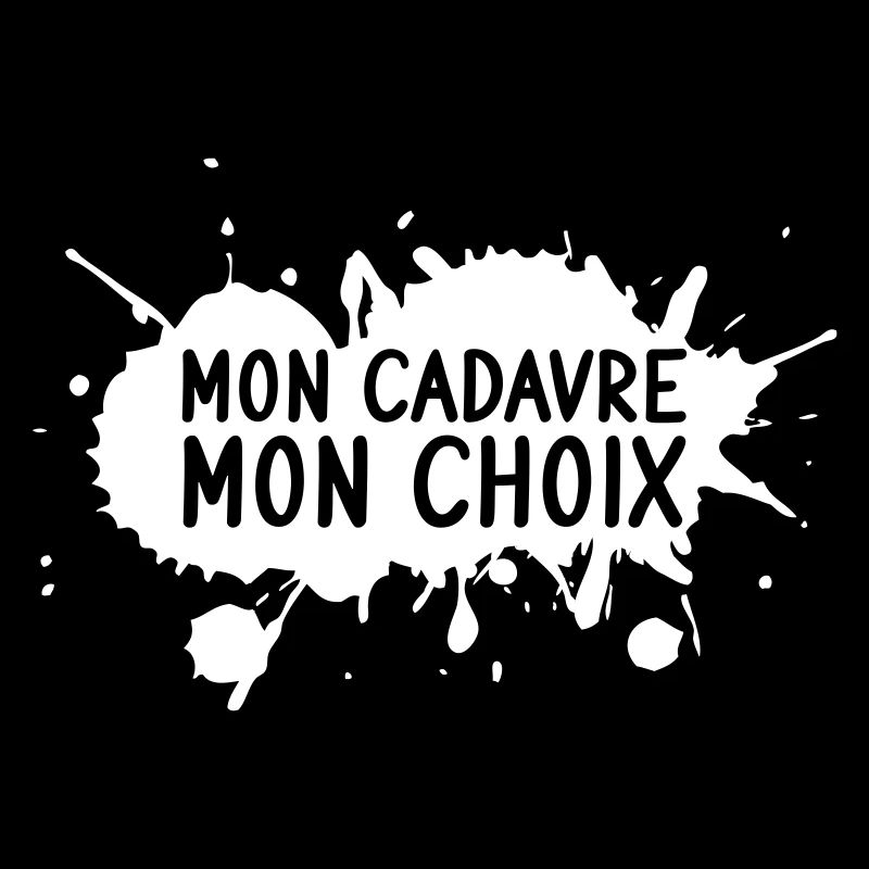 My corpse, my choice