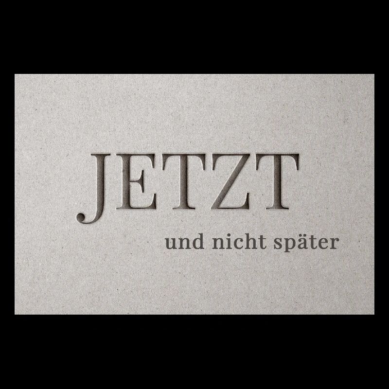 MAINTENANT – et pas plus tard