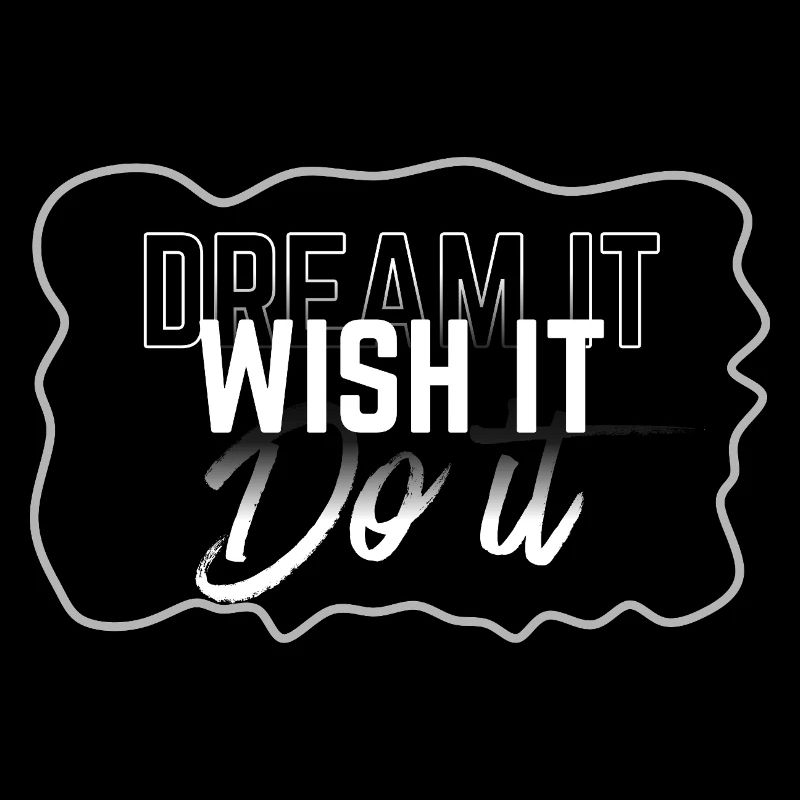 Dream Wish Do It