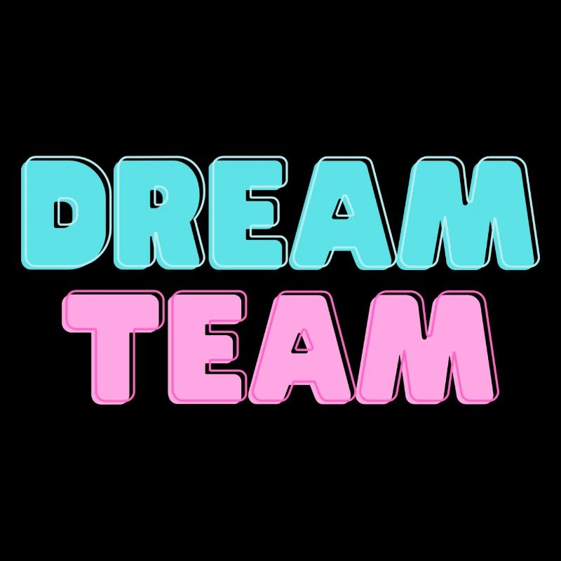DREAM TEAM
