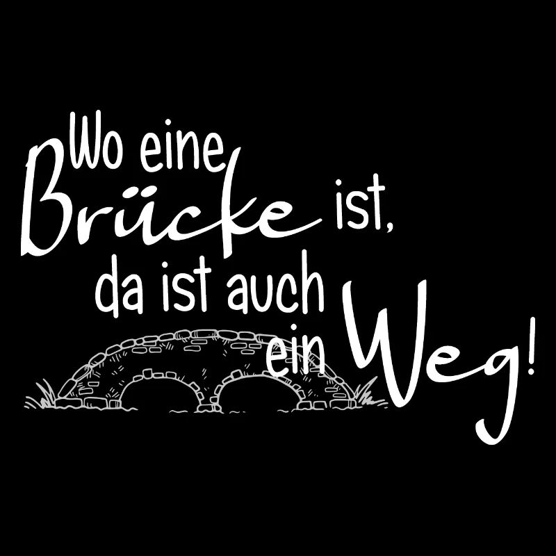 Wo eine Brücke ist da ist auch ein Weg 2