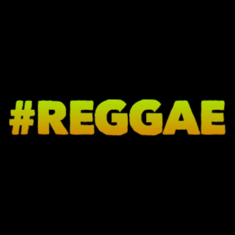 #REGGAE