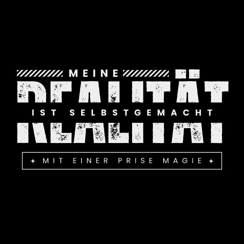 My reality is self-made – with magic