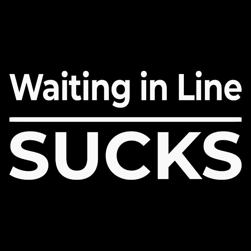 Faire la queue, c’est nul