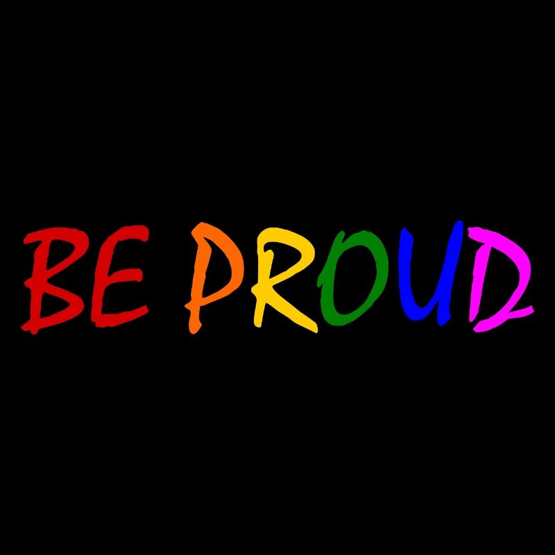 Be proud