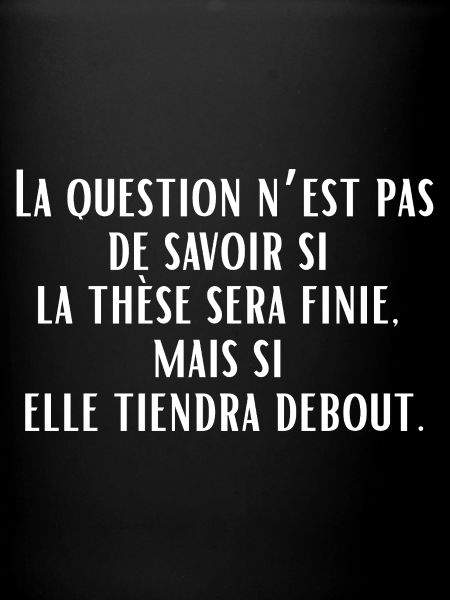 La fin de la thèse