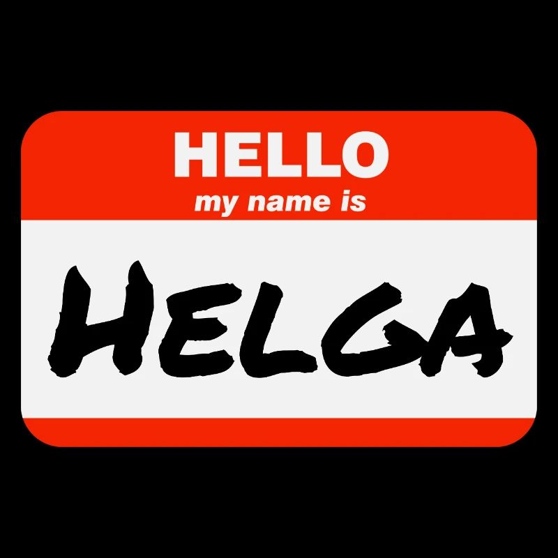 Hello My Name Is Helga Label Name Tag