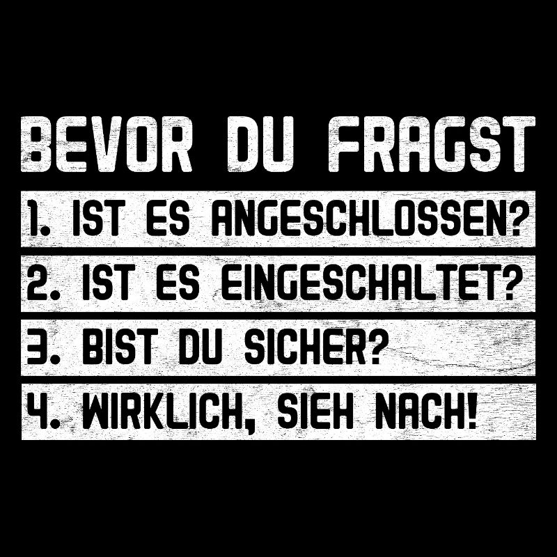 Computer BEVOR DU FRAGST 1.IST ES ANGESCHLOSSEN?