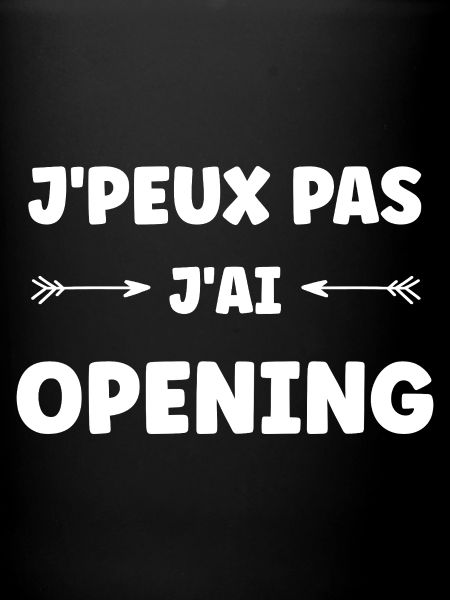J'peux pas, j'ai Opening