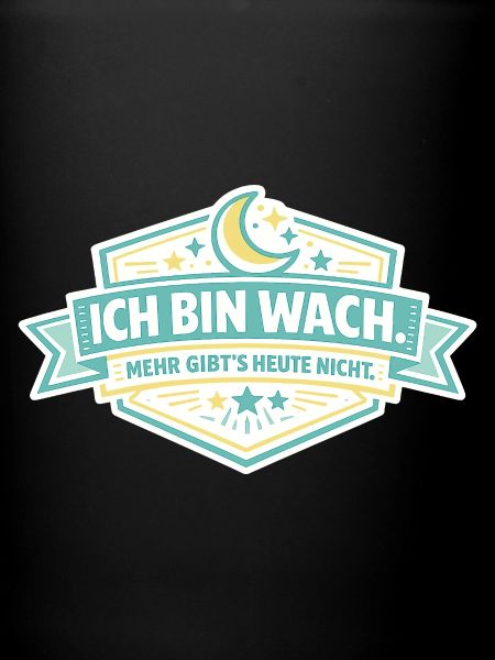I'm Awake Badge