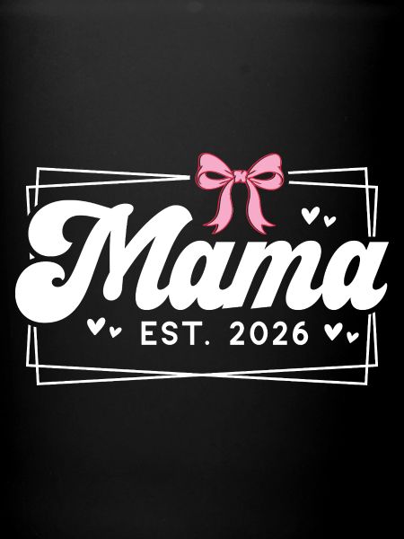 Mama EST 2026
