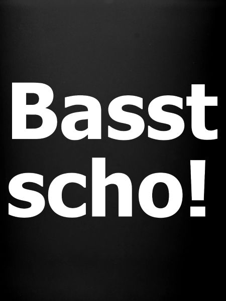 Basst Scho