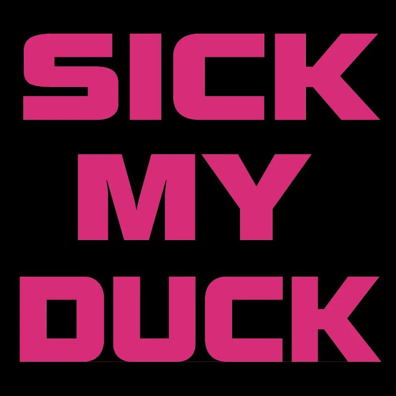 sick my duck magenta