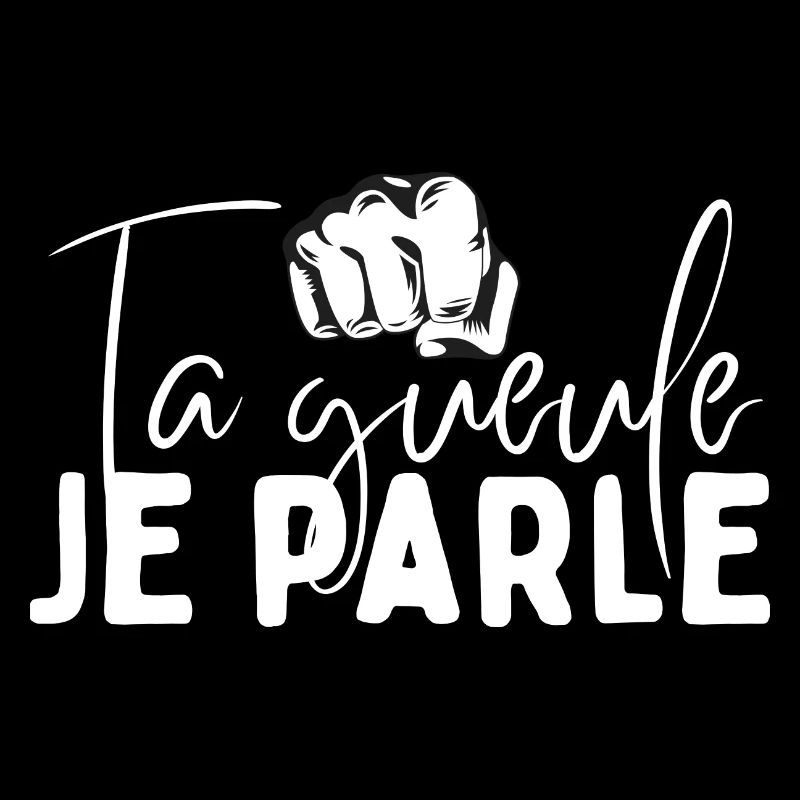 Ta gueule je parle