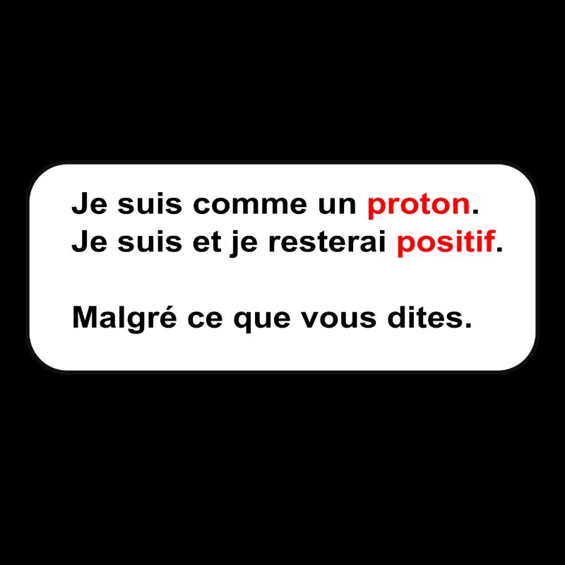 Je suis un proton