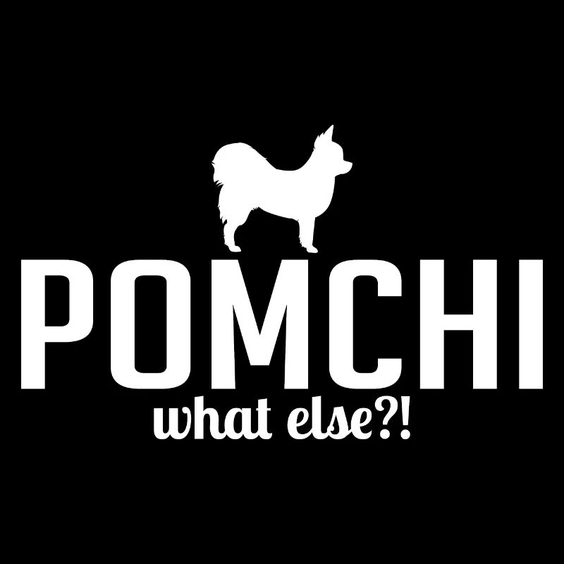 Pomchi what else Hundespruch Hunde