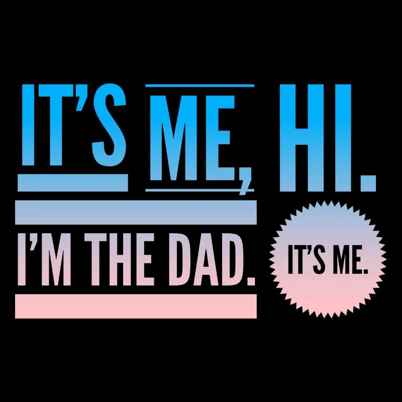 c’est moi salut je suis le papa c’est moi