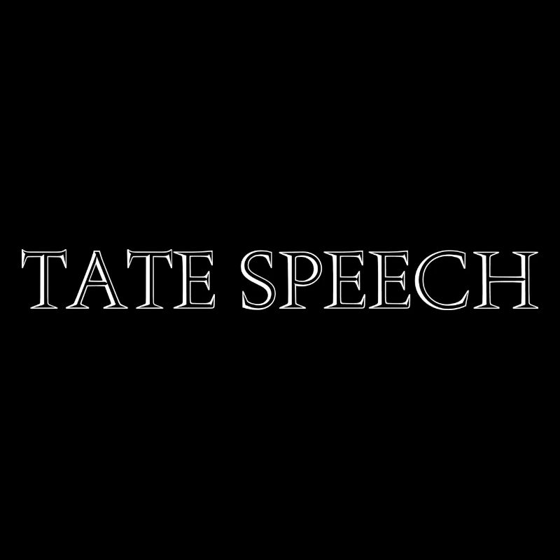 TATE SPEECH