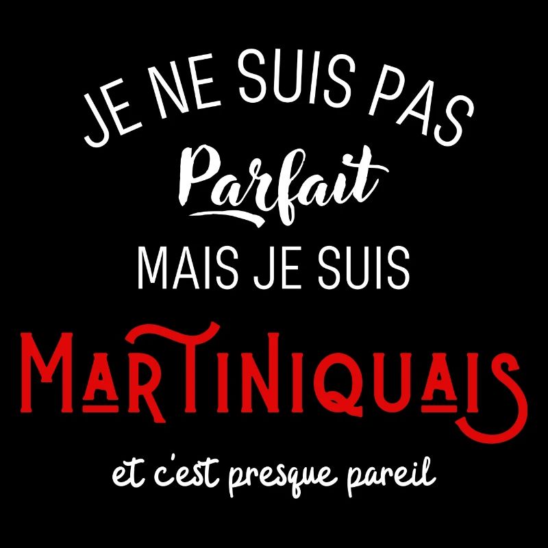 Pas parfait mais martiniquais