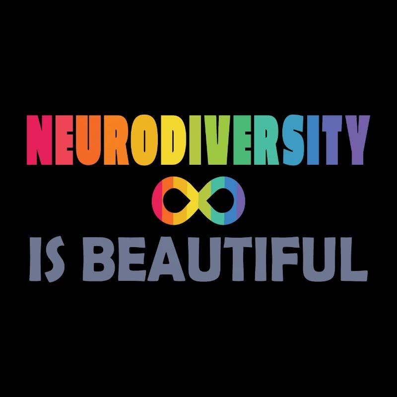 Neurodiversity is beautiful