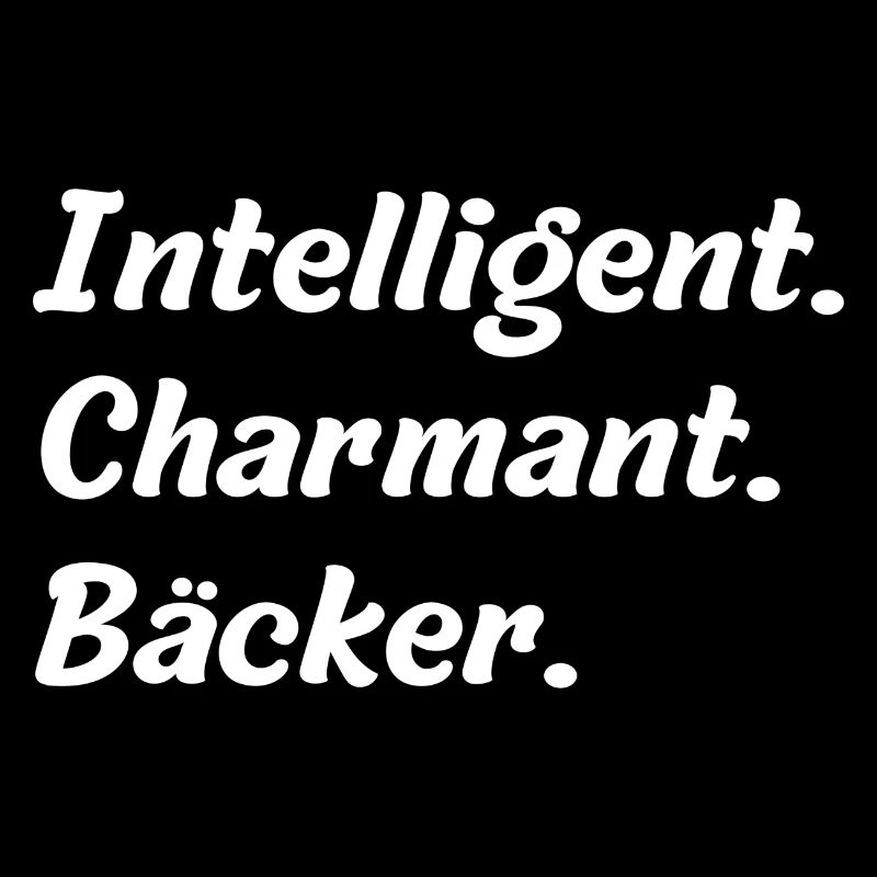 Intelligent. Charmant. Bäcker