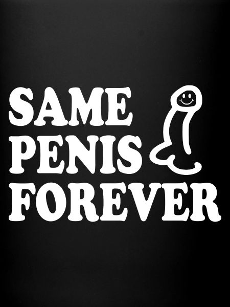 Same penis forever