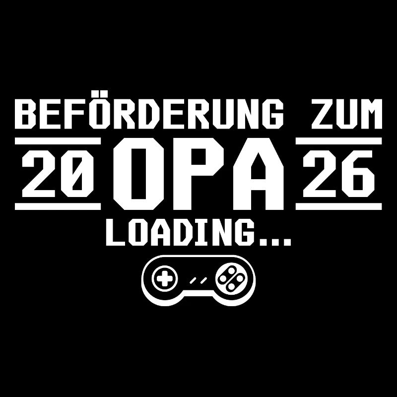 Werdender Opa 2026 loading - Großvater
