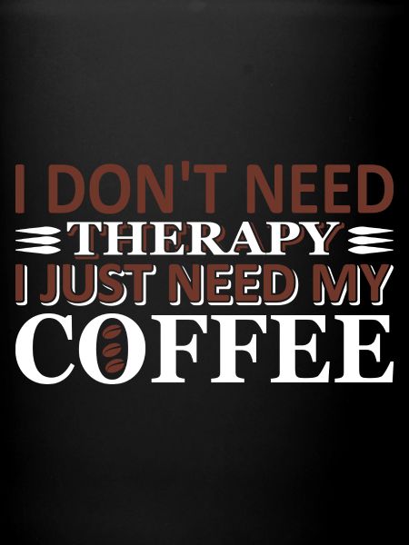 No therapy just coffee
